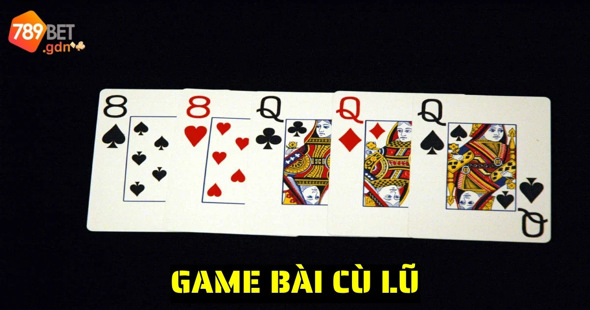 Game Bài Cù Lũ: Mẹo Chơi Bài Cù Lũ Hiệu Quả Cho Người Mới 1 game bai cu lu 6