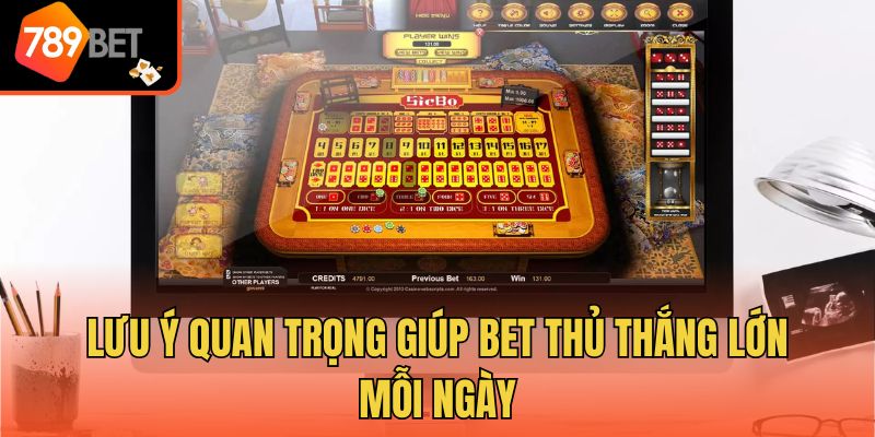 Tỷ Lệ Cược Trong Sicbo - Điều Anh Em Cần Nắm Khi Gia Nhập 4 Lưu ý quan trọng giúp bet thủ thắng lớn mỗi ngày
